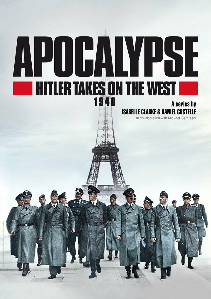 Апокалипсис: Гитлер атакует на западе (2021)