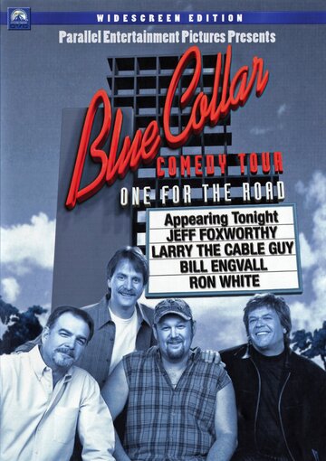 Blue Collar Comedy Tour: One for the Road (2006)