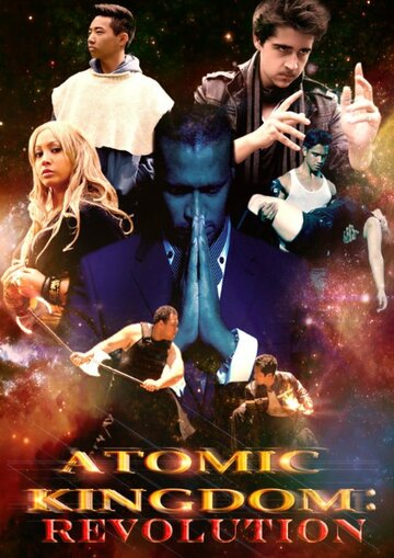 Atomic Kingdom: Revolution (2013)