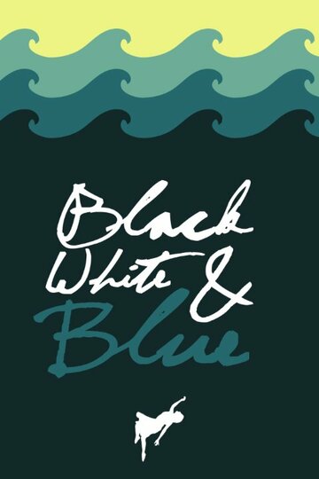 Black, White, & Blue (2014)