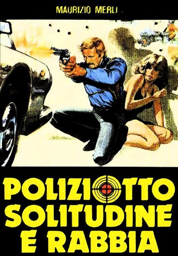 Полицейский, разъярённый и одинокий (1980)